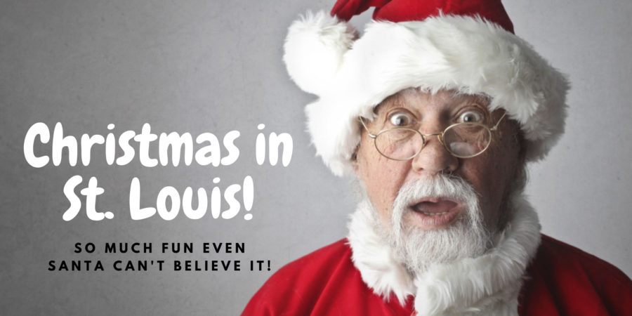 Santa Claus in disbelief with the caption "Christmas in St. Louis! So Fun Even Santa Can't Believe it!"